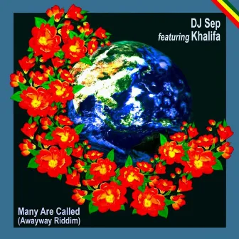 Many Are Called (Awayway Riddim) by DJ Sep