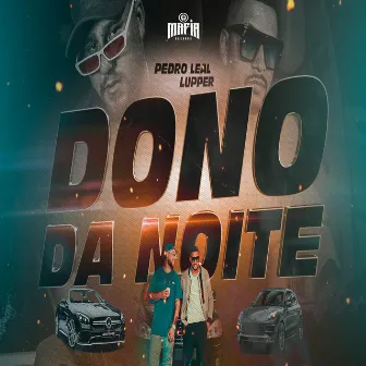 Dono da Noite by Pedro Leal