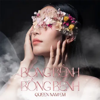 Bồng Bềnh Bồng Bềnh by Nam Em