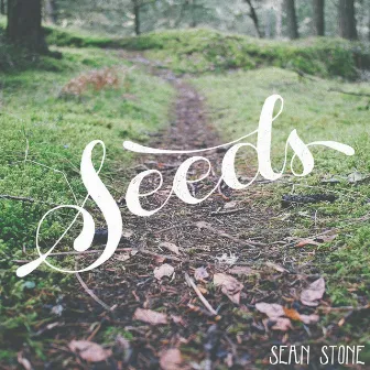 Seeds by Sean Stone