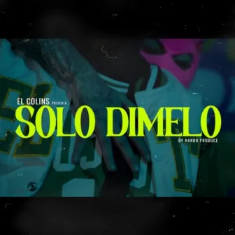 Solo Dimelo by El Colins