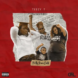 Pretty Brown Child by Teezy T