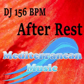 After Rest by DJ 156 BPM