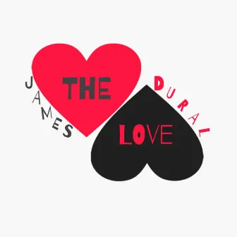 THE LOVE by James Dural