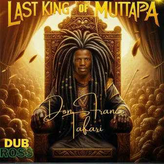 Last King Of Mutapa by Don Franco Tafari