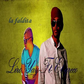 La Faldita (feat. El Greco) by Liro Yay