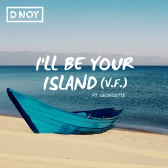 I'll Be Your Island by Dan D-Noy