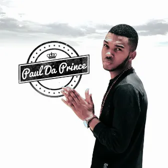 Paul Da Prince by Paul Da Prince