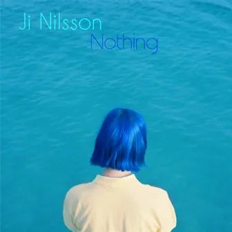 Nothing by Ji Nilsson