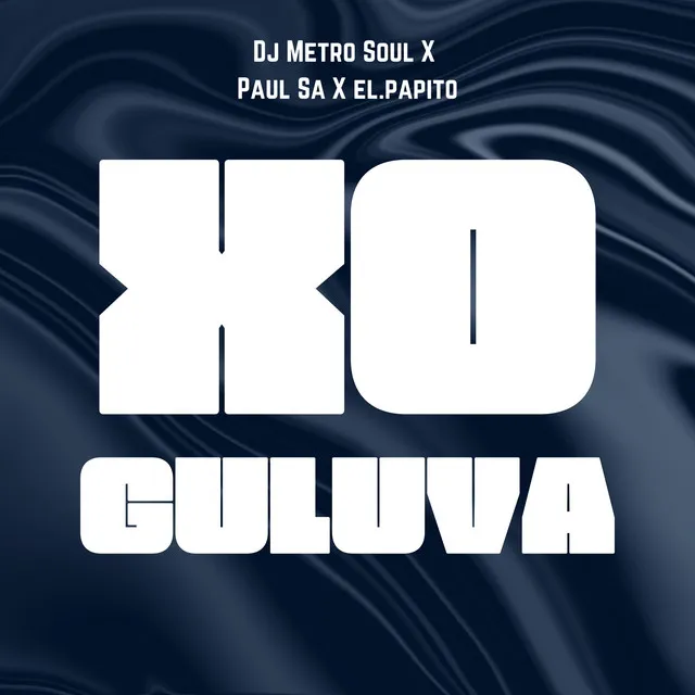 XO Guluva (Remake)