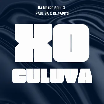 XO Guluva (Remake) by Dj Metro Soul