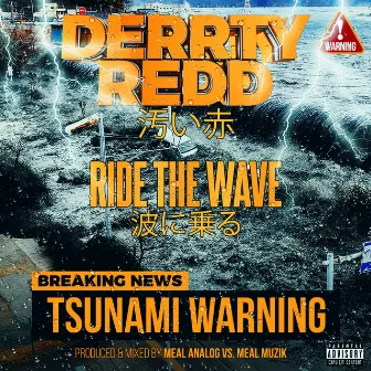 Ride The Wave by Derrty Redd