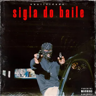 Sigla do Baile by $AN-X