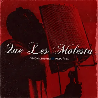 Que Les Molesta by Tadeo Avila