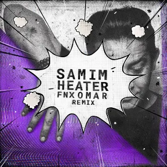 Heater (FNX Omar Remix) by Samim