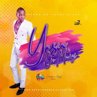 YESU SIO MWIZI by Guardian Angel