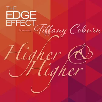 Higher and Higher by The Edge Effect