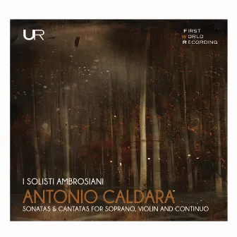 Caldara: Sonatas & Cantatas by Davide Belosio