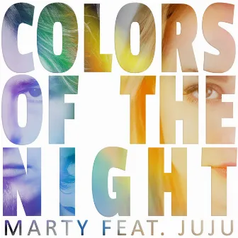 Colors of the Night by MARTY