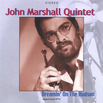 Dreamin' On The Hudson by John Marshall