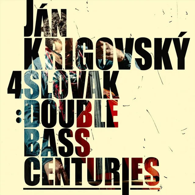 4 Slovak Double Bass Centuries