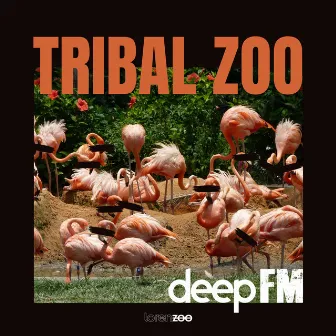 Tribal Zoo by Deep FM