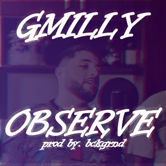 Observe by GMILLY