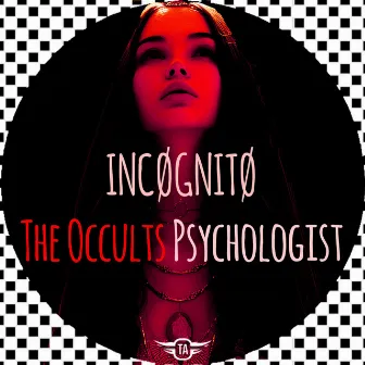 The Occults Psychologist by INCØGNITØ