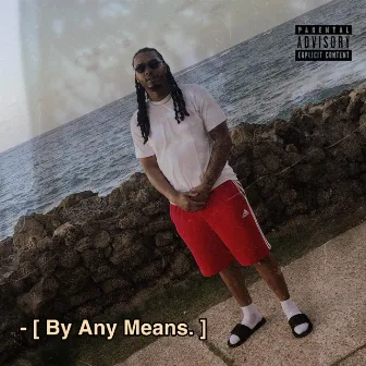 By Any Means by Unknown Artist