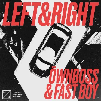 Left & Right (Extended Mix) by FAST BOY