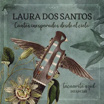 Cantos Inesperados Desde el Cielo, Infancias: Tacuarita Azul by Laura Dos Santos