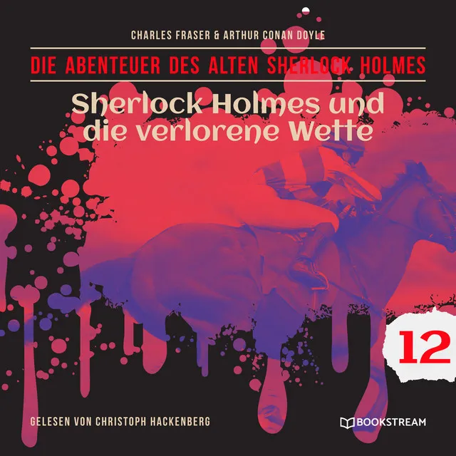 Teil 10 - Sherlock Holmes und die verlorene Wette - Die Abenteuer des alten Sherlock Holmes, Folge 12