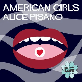 American Girls (Instant Love) by 