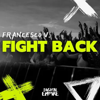 Fight Back by Francesco V