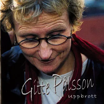 Uppbrott by Gitte Palsson