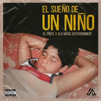 El Sueño de un Niño by El Prefe