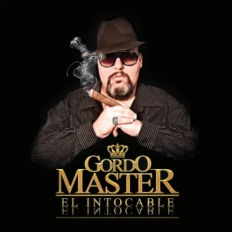 El Intocable by Gordo Master