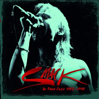 In Your Face 1982-1990 by Smack