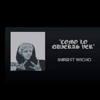 Como Lo Quieras Ver by Wicho