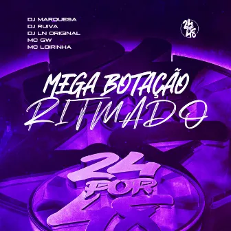 Mega Botação Ritmado by DJ LN Original