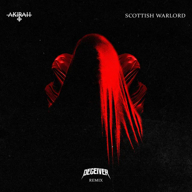 Scottish Warlord - Deceiver Remix