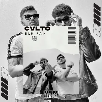 CVLTO by BLK FAM