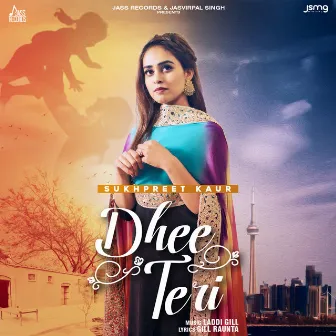 Dhee Teri by Sukhpreet Kaur