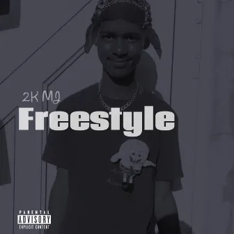 Freestyle by 2K Mj