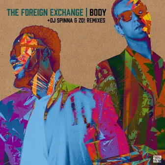 Body (DJ Spinna & Zo! Remixes) by The Foreign Exchange