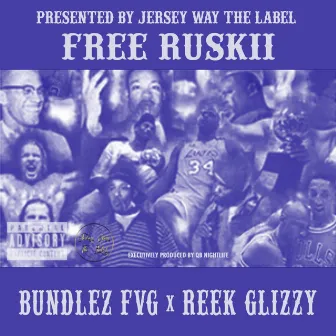 Free Ruskii by Reek Glizzy