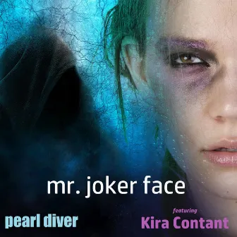 Mr. Joker Face by Pearl Diver