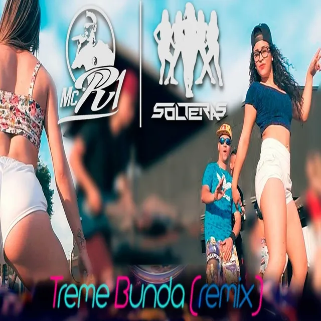 Treme Bunda - Remix