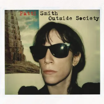 Outside Society by Patti Smith