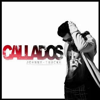 Callados by Johnny Trucke